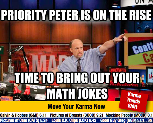 Priority Peter is on the rise Time to bring out your math jokes  Mad Karma with Jim Cramer