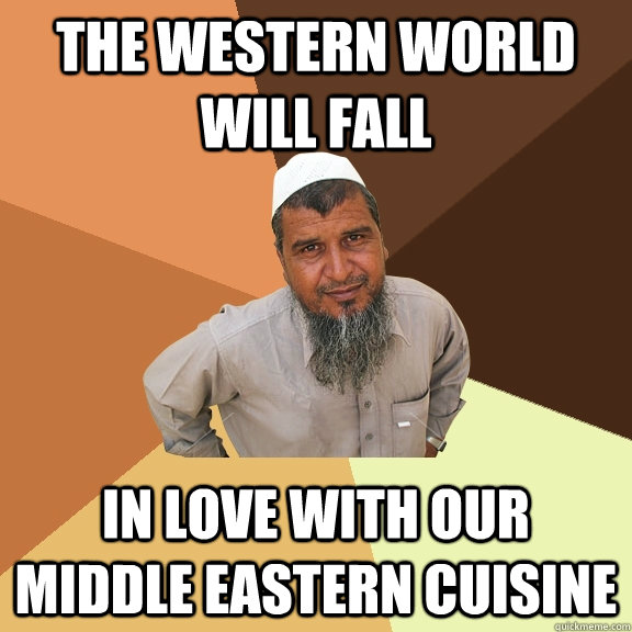 The western world will fall in love with our middle eastern cuisine - The western world will fall in love with our middle eastern cuisine  Ordinary Muslim Man