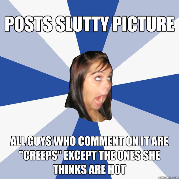 posts slutty picture all guys who comment on it are 