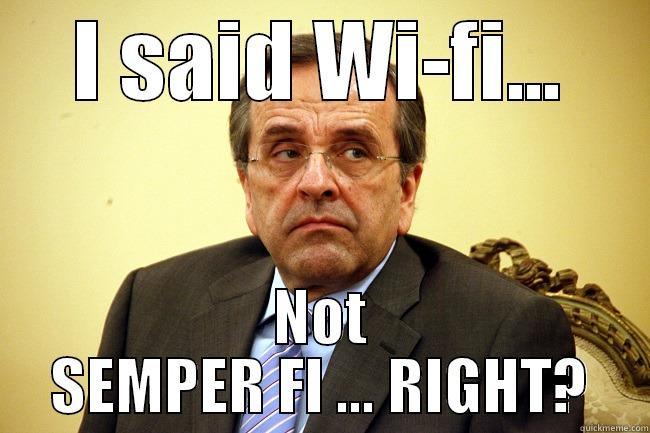 I SAID WI-FI... NOT SEMPER FI ... RIGHT? Misc