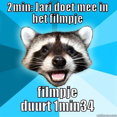 Ruben s - 2MIN: JARI DOET MEE IN HET FILMPJE FILMPJE DUURT 1MIN34 Lame Pun Coon