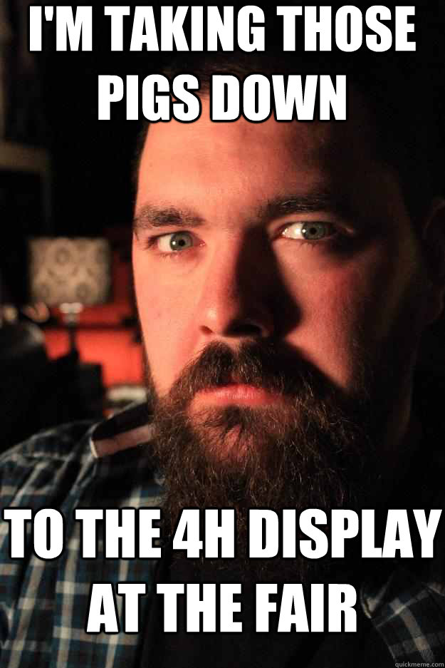 I'm taking those pigs down to the 4h display at the fair - I'm taking those pigs down to the 4h display at the fair  Dating Site Murderer