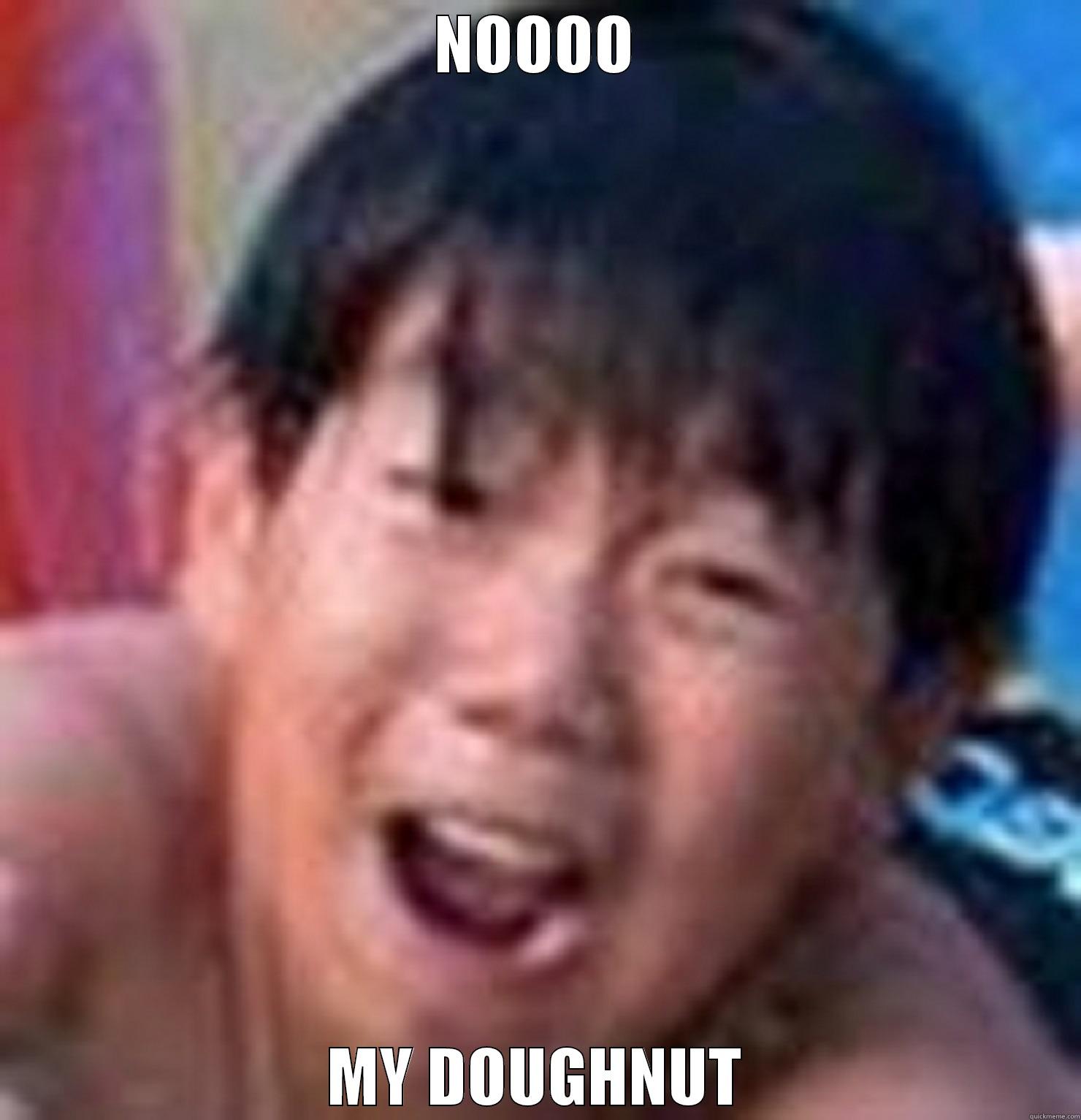 NO MY DOUGHNUT - NOOOO MY DOUGHNUT Misc