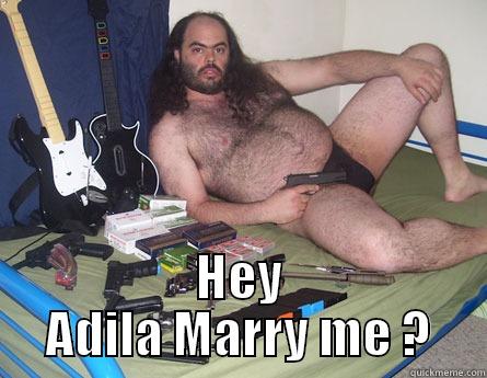 Get in me belly -  HEY ADILA MARRY ME ? Misc