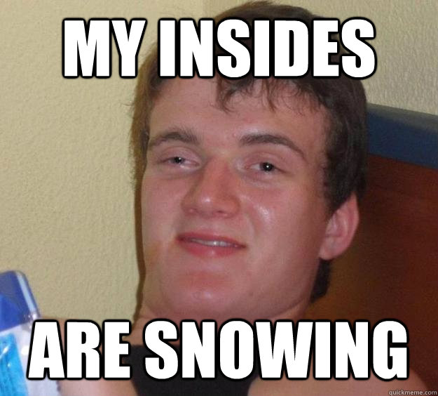 My Insides are snowing - My Insides are snowing  10 Guy