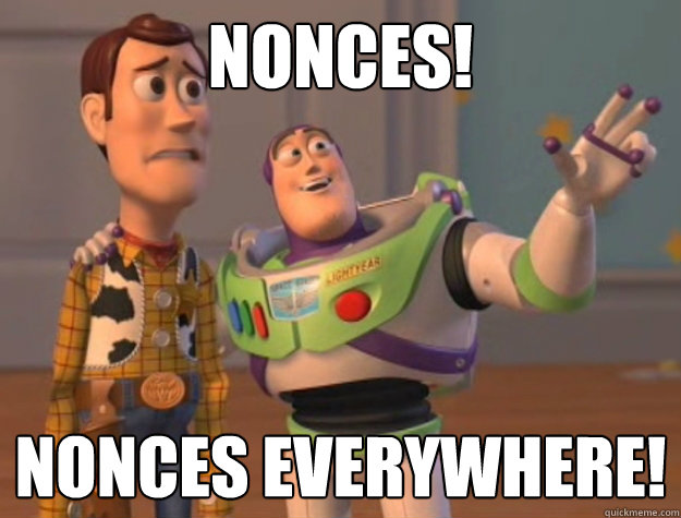 Nonces! Nonces everywhere!  Buzz Lightyear