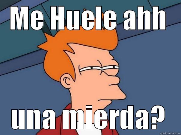 para los que te tratan de molestar diciendo oye - ME HUELE AHH UNA MIERDA? Futurama Fry