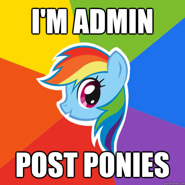 I'm admin Post ponies  Rainbow Dash