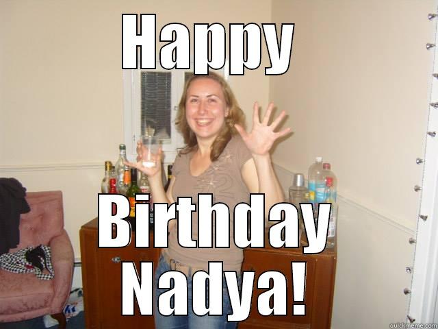 petra goes nuts! - HAPPY  BIRTHDAY NADYA! Misc