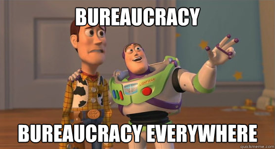 Bureaucracy bureaucracy everywhere  Toy Story Everywhere