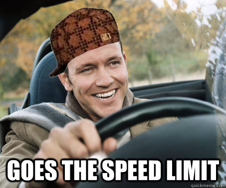  Goes the Speed Limit -  Goes the Speed Limit  SCUMBAG DRIVER