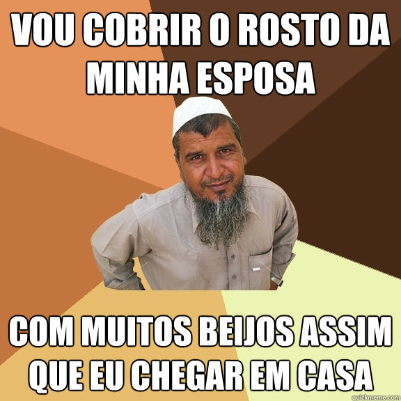 vou cobrir o rosto da minha esposa com muitos beijos assim que eu chegar em casa - vou cobrir o rosto da minha esposa com muitos beijos assim que eu chegar em casa  Ordinary Muslim Man