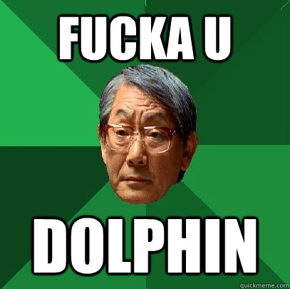 Fucka u dolphin  High Expectations Asian Father