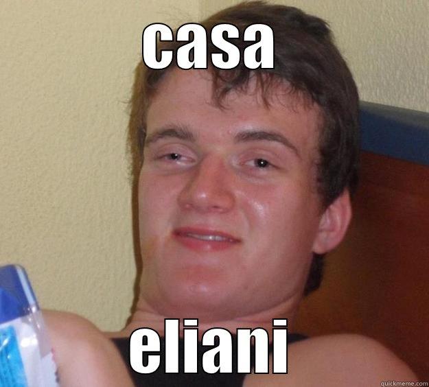 meme 2 - CASA ELIANI 10 Guy