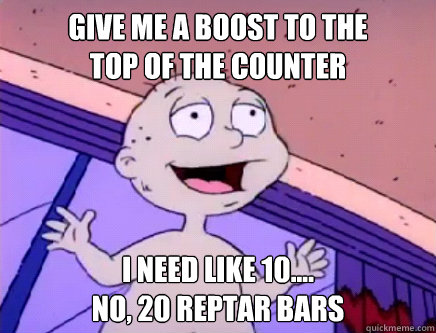 Give me a boost to the 
top of the counter I need like 10....
no, 20 reptar bars - Give me a boost to the 
top of the counter I need like 10....
no, 20 reptar bars  Organic Tommy