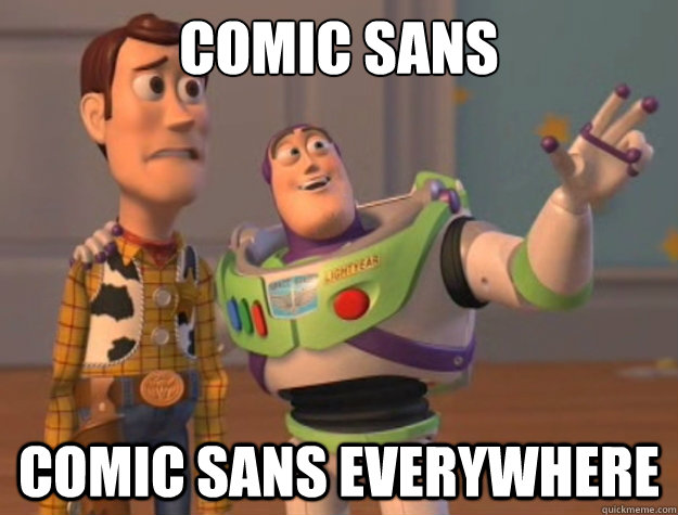 COMIC SANS COMIC SANS EVERYWHERE - COMIC SANS COMIC SANS EVERYWHERE  Toy Story