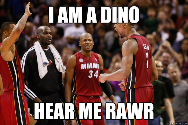 I am a dino hear me rawr - I am a dino hear me rawr  Misc