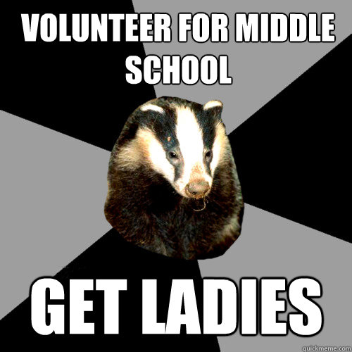 volunteer for middle school get ladies - volunteer for middle school get ladies  Backstage Badger