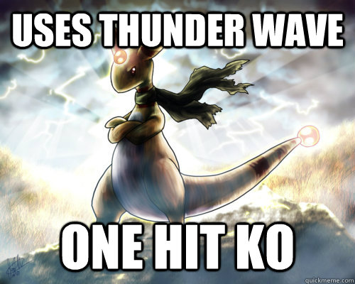 Uses Thunder Wave One Hit KO  Badass Ampharos