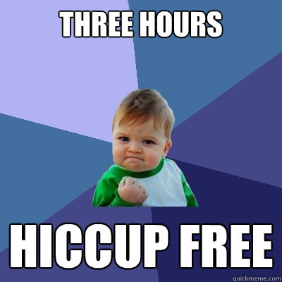 Three Hours Hiccup Free  Success Kid