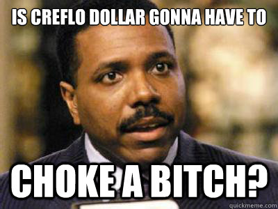 Is Creflo Dollar gonna have to Choke a bitch?  Creflo Dollar