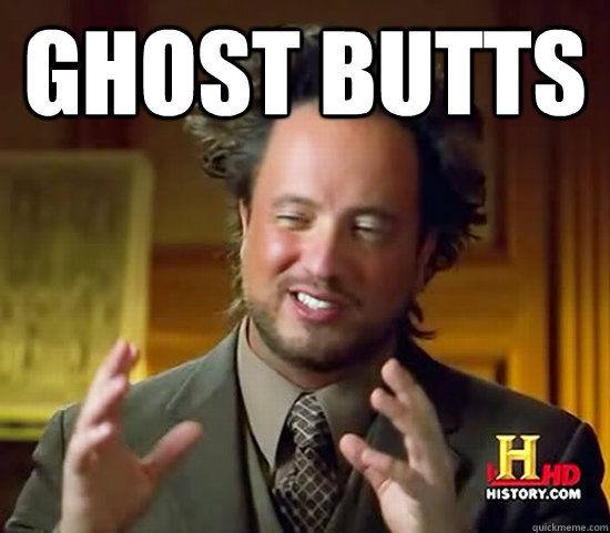 GHOST BUTTS  - GHOST BUTTS   Ancient Aliens