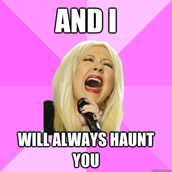 And I will always haunt you  Wrong Lyrics Christina