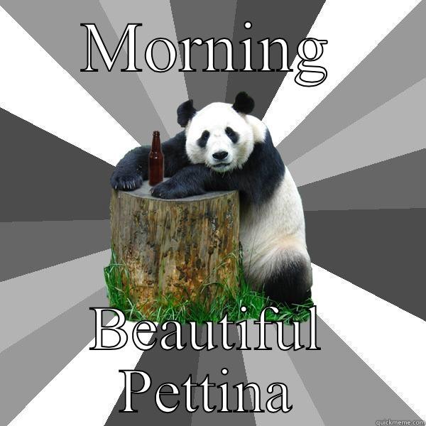 MORNING BEAUTIFUL PETTINA Pickup-Line Panda