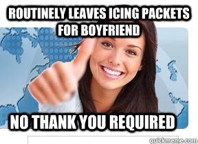 Routinely leaves icing packets for boyfriend No thank you required - Routinely leaves icing packets for boyfriend No thank you required  Approving Good Girl Gina