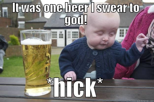 Drunk Bebeh - IT WAS ONE BEER I SWEAR TO GOD! *HICK* drunk baby