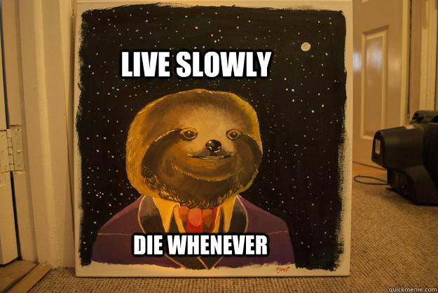 Live Slowly Die whenever - Live Slowly Die whenever  Misc