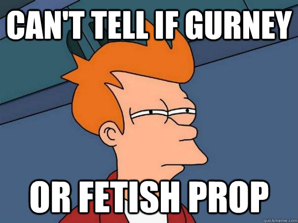 Can't tell if gurney or fetish prop  Futurama Fry