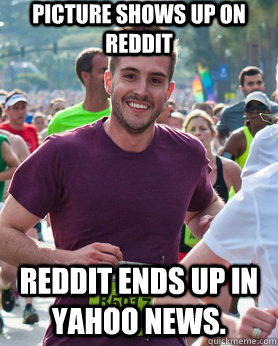 Picture shows up on reddit reddit ends up in yahoo news.  Ridiculously photogenic guy