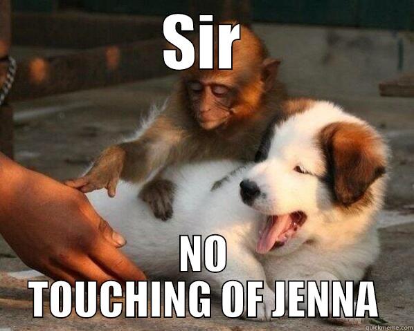 SIR NO TOUCHING OF JENNA Misc