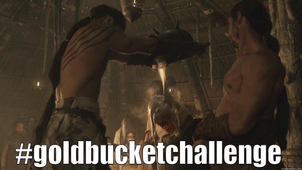  #GOLDBUCKETCHALLENGE Misc