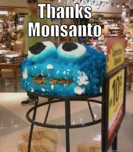 Thanks Monsanto  - THANKS MONSANTO  Misc