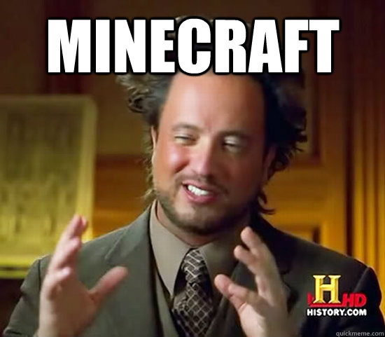 minecraft  - minecraft   Ancient Aliens