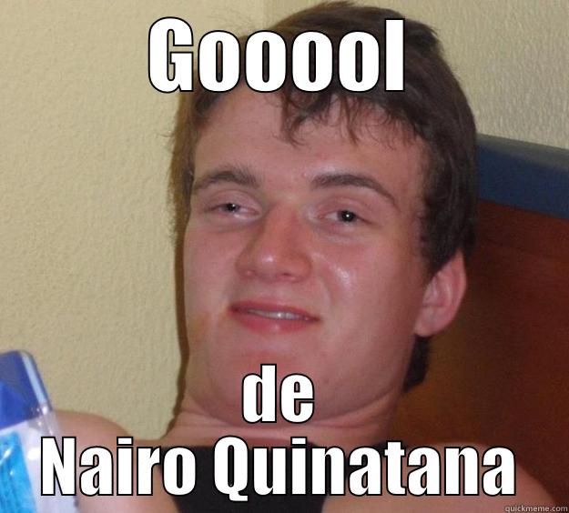 GOOOOL DE NAIRO QUINATANA 10 Guy