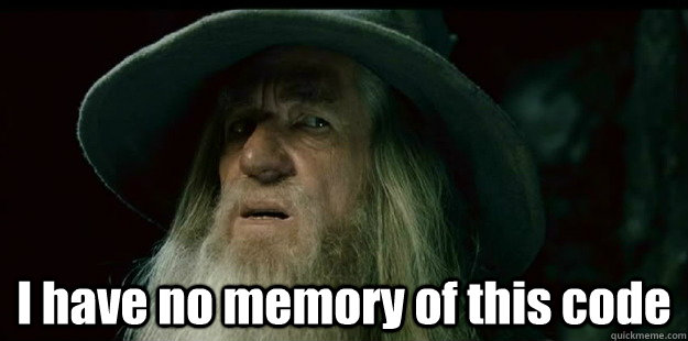  I have no memory of this code -  I have no memory of this code  I have no memory Gandalf