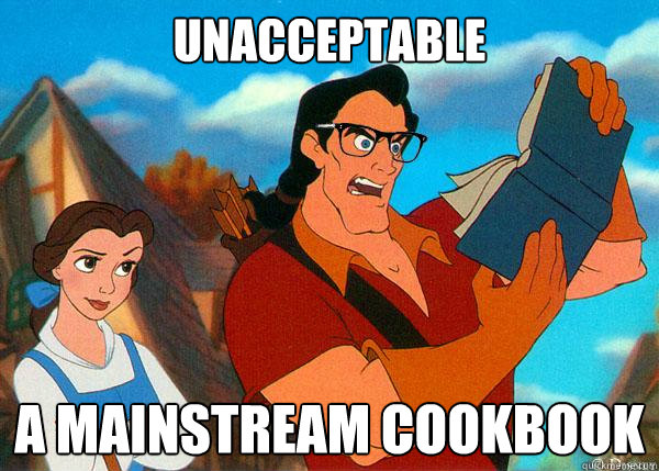 Unacceptable A mainstream Cookbook  Hipster Gaston