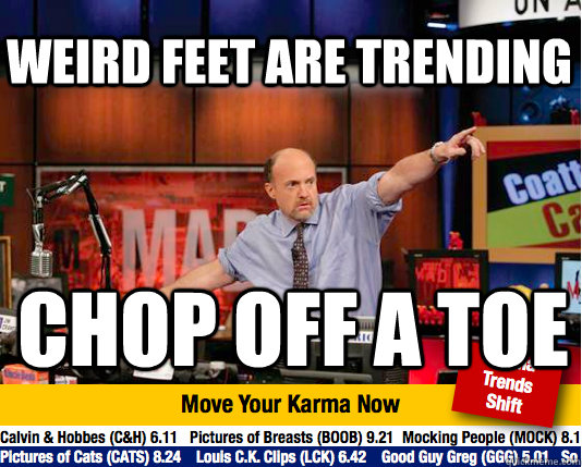 Weird feet are trending chop off a toe  Mad Karma with Jim Cramer