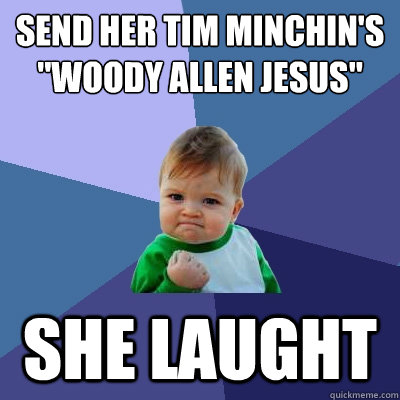 send her tim minchin's 