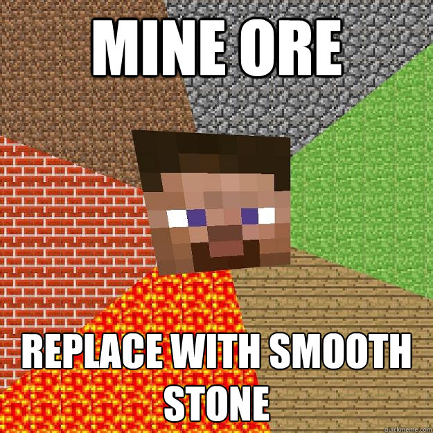 MINE ORE REPLACE WITH SMOOTH STONE  Minecraft