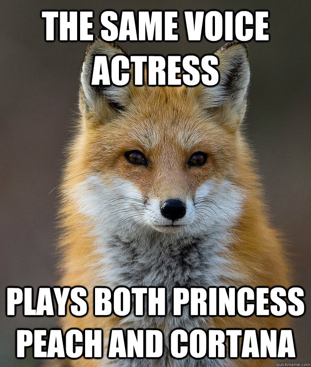 The Same voice actress plays both princess peach and cortana  Fun Fact Fox