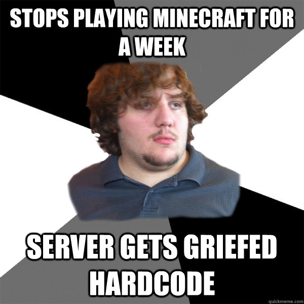 Stops playing minecraft for a week Server gets griefed hardcode   Family Tech Support Guy