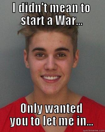 Wrecking Ball Bieber - I DIDN'T MEAN TO START A WAR... ONLY WANTED YOU TO LET ME IN... Misc