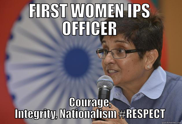 FIRST WOMEN IPS OFFICER COURAGE, INTEGRITY, NATIONALISM #RESPECT Misc