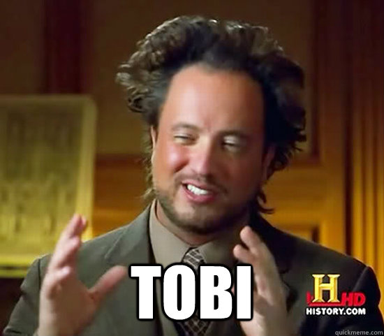  Tobi -  Tobi  Ancient Aliens