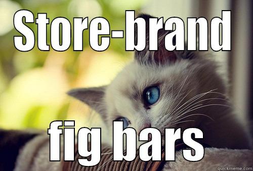 Cheap Human - STORE-BRAND  FIG BARS First World Problems Cat