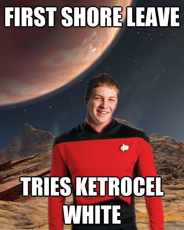 first shore leave tries ketrocel white  Starfleet Academy Freshman